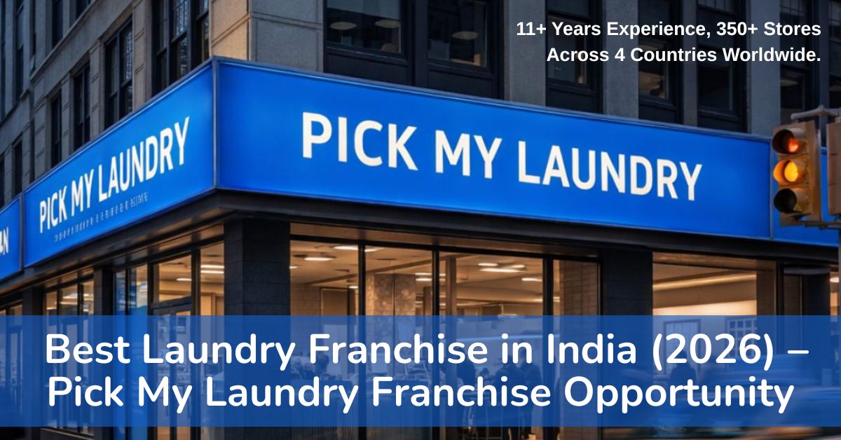 Top Laundry Franchise Brands in India 2026 – Why Pick My Laundry Is the Best Choice